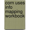 Corn Uses Info Mapping Workbook by Content Provider Media