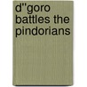 D''Goro  Battles the Pindorians door David Templeton
