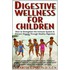 Digestive Wellness for Children