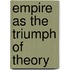 Empire as the Triumph of Theory