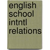 English School Intntl Relations door Hidemi Suganami