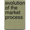 Evolution of the Market Process door Michel Bellet