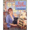 Fast, Fat Baby Quilts w/M''Liss door M. Liss Rae Hawley