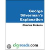 George Silverman''s Explanation door Charles Dickens