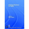 Individual Decisions for Health door B. Lindgren
