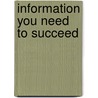 Information You Need To Succeed by Jordan Price