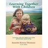 Learning Together With Children by Jeanette Thomson