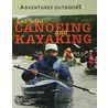 Let''s Go Canoeing and Kayaking by Suzanne Slade