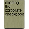 Minding the Corporate Checkbook door Steven R. Kursh