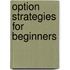 Option Strategies for Beginners