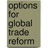 Options for Global Trade Reform door Onbekend