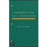 Screenwriting With a Conscience door Marilyn Beker