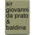 Sir Giovanni da Prato & Baldina