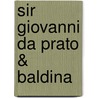 Sir Giovanni da Prato & Baldina door Gentile Sermini