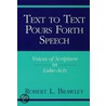 Text to Text Pours Forth Speech door Robert L. Brawley