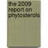 The 2009 Report on Phytosterols