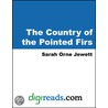 The Country of the Pointed Firs by Sarah Orne Jewett