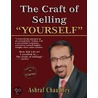 The Craft Of Selling "yourself" by Ashraf Chaudhry