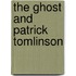 The Ghost and Patrick Tomlinson