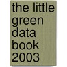 The Little Green Data Book 2003 door World Bank Group