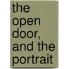 The Open Door, and the Portrait door Oliphant Oliphant Margaret