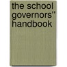 The School Governors'' Handbook by John A. Partington