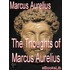 The Thoughts of Marcus Aurelius