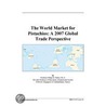 The World Market for Pistachios by Inc. Icon Group International
