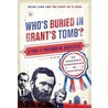 Who''s Buried in Grant''s Tomb? door C-Span