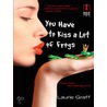 You Have to Kiss a Lot of Frogs door Laurie Graff