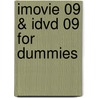 Imovie 09 & Idvd 09 For Dummies door Michael E. Cohen