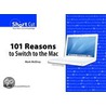 101 Reasons to Switch to the Mac by Mark McElroy