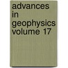 Advances In Geophysics Volume 17 door Unknown