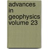 Advances In Geophysics Volume 23 door Saltzman