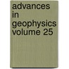 Advances In Geophysics Volume 25 door Saltzman