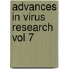 Advances In Virus Research Vol 7 by Wilber Smith