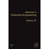 Advances in Chemical Engineering by Jinghai Li