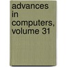 Advances in Computers, Volume 31 door Marshall C. Yovits