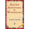 Alice''s Adventure In Wonderland door Lewis Carroll