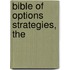 Bible of Options Strategies, The