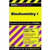 CliffsQuickReview Biochemistry I by Frank Schmidt