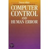 Computer Control and Human Error door Trevor Kletz