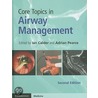 Core Topics in Airway Management door Ian Calder