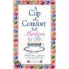 Cup Of Comfort For Mothers To Be door Colleen Sell