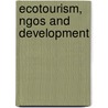 Ecotourism, Ngos And Development door Jim Butcher