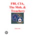 Fbi, Cia, The Mob, And Treachery