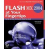 Flash Mx 2004 At Your Fingertips by Sham Bhangal