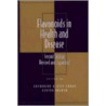 Flavonoids In Health And Disease by Lester Packer