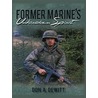 Former Marine''s Unbroken Spirit door Don A. DeWitt