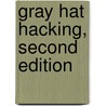 Gray Hat Hacking, Second Edition by Shon Harris